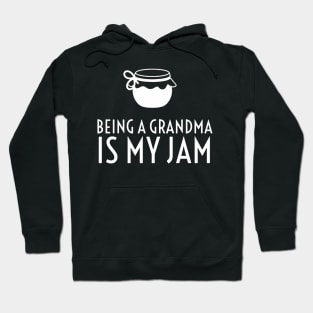 Being a grandma is my jam Hoodie